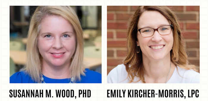 Headshots of Susannah M. Wood, PhD, and Emily Kircher-Morris, LPC